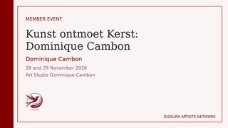 Kunst ontmoet Kerst: Dominique Cambon